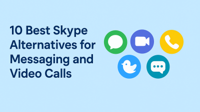 10 Best Skype Alternatives for Messaging and Video Calls