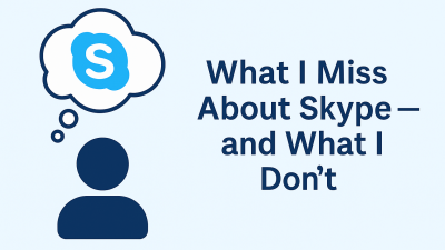 What I Miss About Skype