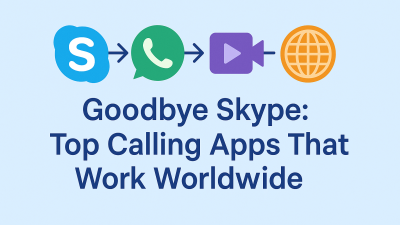 Top Calling Apps That Work Worldwide